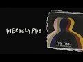 Tom Tikka &amp; The Missing Hubcaps  - Hieroglyphs (Official Lyric Video)