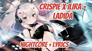 [NIGHTCORE] CRISPIE x ILIRA - Ladida (My Heart Goes Boom) + Lyrics