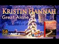 Great alone by kristin hannah  story audio tv  part 3 of 7