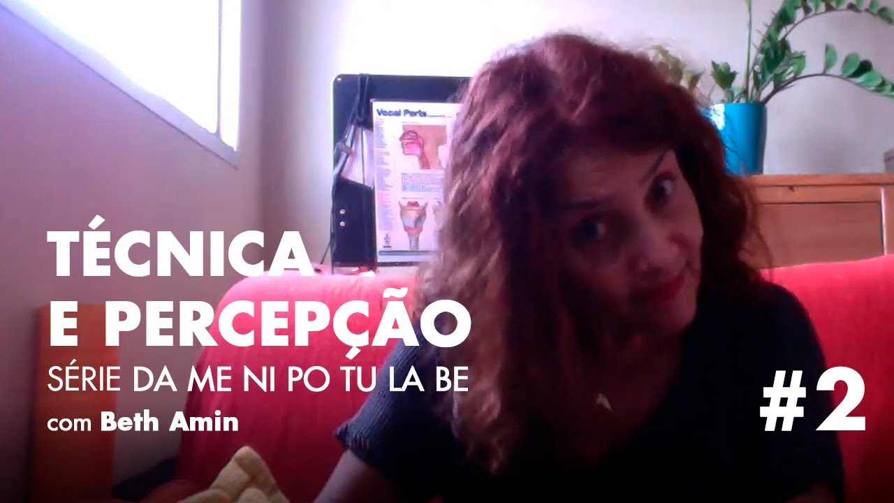 Da Me Ni Po Tu La Be Técnica e Percepção (DA ME NI PO TU LA BE) #2- Beth Amin - YouTube