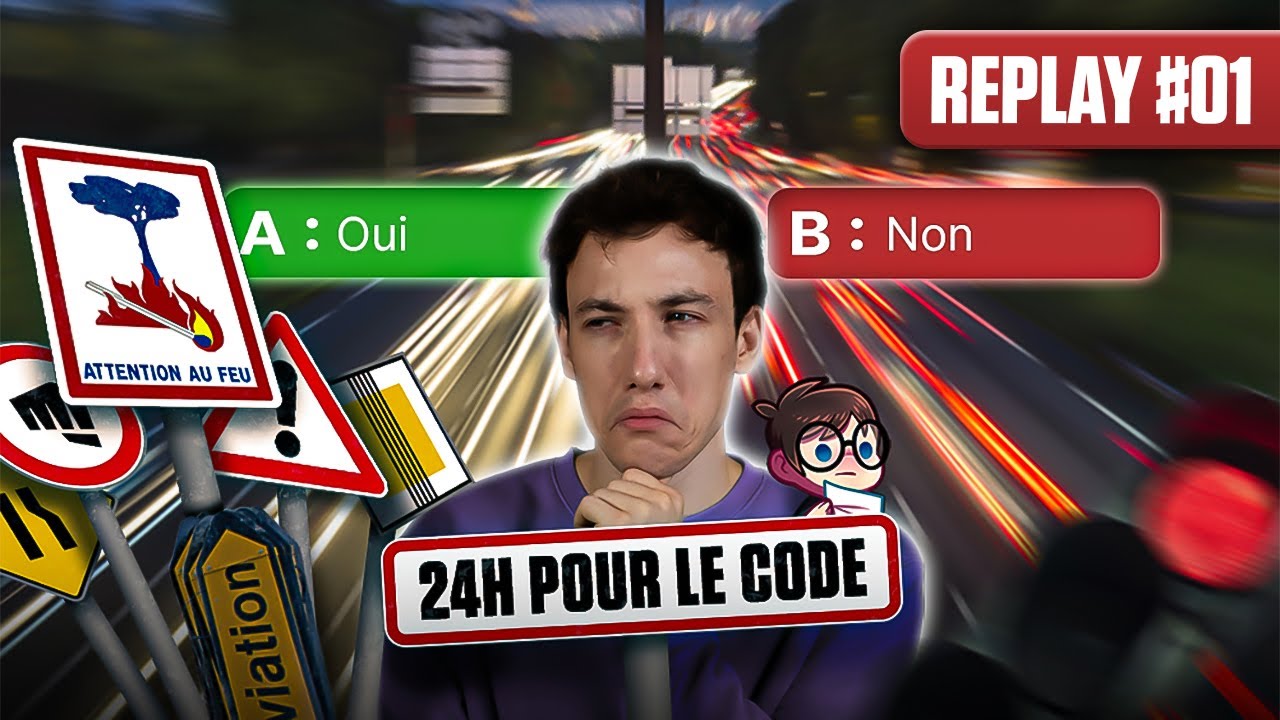 24H pour passer mon code - Partie 01 - SARDOCHE
