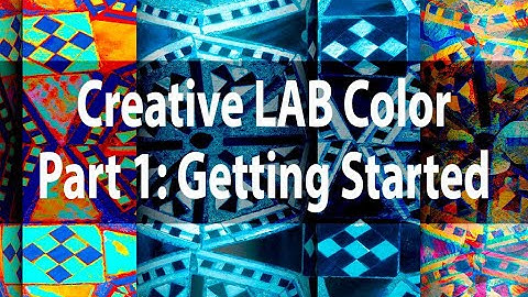 Creative LAB Color | Part 1: Getting Started | Harold Davis