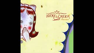 Nickel Creek - Sabra Girl [HQ]