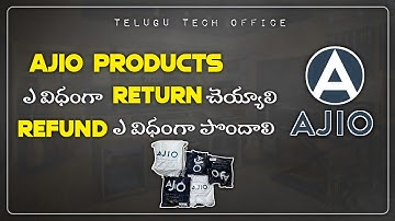 How To Return Ajio Product In Telugu | Ajio Clothes Return And Exchange Telugu | Telugu Tech Office