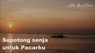 SEPOTONG SENJA UNTUK PACARKU : karya Seno Gumira Ajidarma (1991) | Dibacakan oleh Khoirul Triann