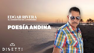 Edgar Rivera - Poesía Andina (Audio Oficial)