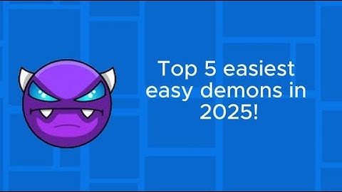 TOP 3 EASIEST EASY DEMONS IN 2025!!