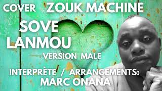Cover Zouk Machine Sove lanmou - Version male
