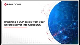 How to import a DLP Policy into CloudSOC as a DLP profile