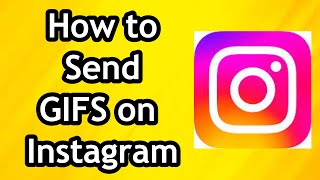 How to Send GIFs on Instagram - Full Tutorial How To Send Gifs In Instagram Dms Full Guide