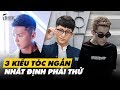 #TocDep - 3 Kiểu Tóc Ngắn Nhất Định Phải Thử Mùa Hè 2019