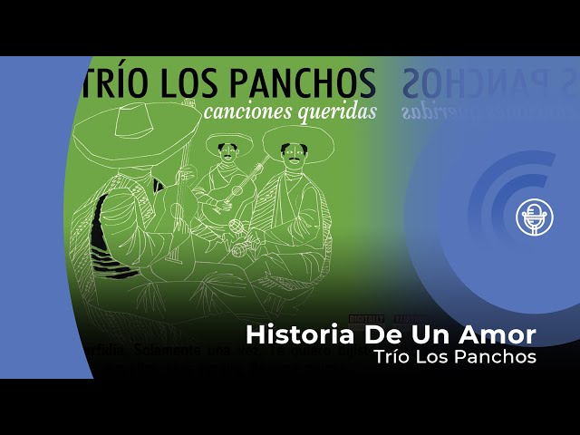 Trío Los Panchos - Historia de un Amor (Con letra - lyrics video) class=