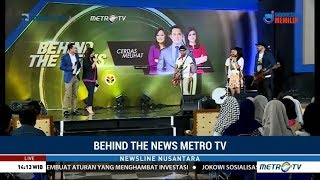 Behind The News Metro TV: Cerdas Melihat Berita Akurat 1
