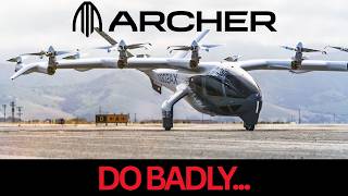WHAT ARCHER AVIATION DO BAD!