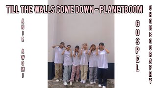 Download lagu Anie Awomi Choreography | Till the walls come down by Planetboom | WSBAK YOUTH DAY DSBC |