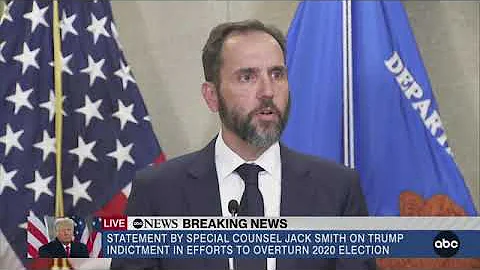 Trump indictment: Special Counsel Jack Smith explains charges over Jan. 6 riot, 2020 election