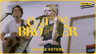 Maisie Peter - Cate&#39;s Brother [Manila Sessions]