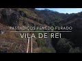 Passadiços do Penedo Furado - Vila de Rei