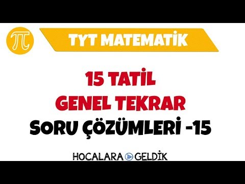 TYT Matematik - 15 Tatil Genel Tekrar -15