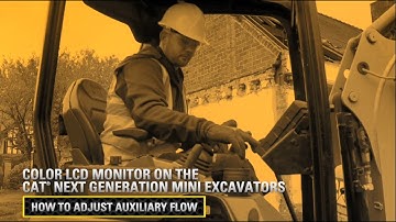 How to Adjust Auxiliary Flow on the Cat® Mini Excavator Color LCD Monitor