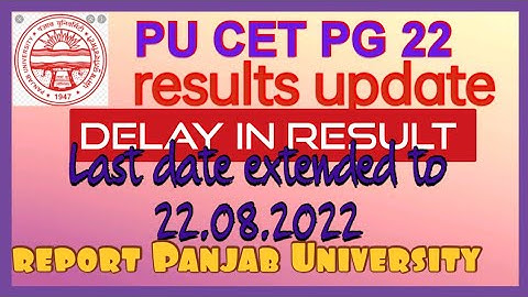new update from Panjab University Chandigarh, PU CET PG 22 entrance result delayed, check details