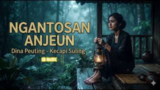 Ngantosan Anjeun Dina Peuting  Lagu Sunda Kecapi Suling Lalewang