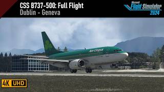Flight Simulator 2024 | CSS B737-500 v1.9 | Dublin (EIDW) - Geneva (LSGG)