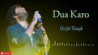 Arijit Singh: Dua Karo (Full Audio) | Street Dancer 3D | Bohemia | Letest Song 2020 | Sayan Lyrics