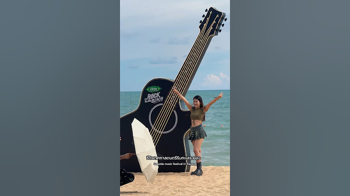 Rock on the beach!! สายคอนเสิร์ต สายเฟสติวัล ต้องชอบ! งานเทศกาลดนตรีริมทะเล #concert #festival