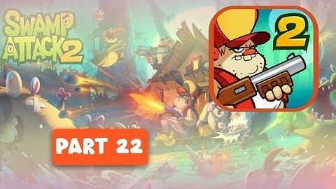 SWAMP ATTACK 2 | (221_230)LVL Walkthrough(BOSS FIGHT)