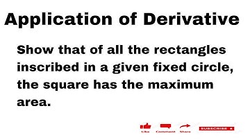 Show that of all the rectangles inscribed in a given fixed circle, the square has the maximum area.