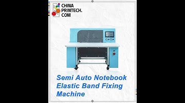 #chinaprintech Semi Auto Notebook Elastic Band Fixing Machine