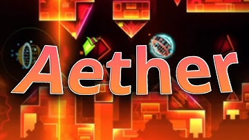 [Mobile] Aether - by Zeptoz (Extreme Demon) 100%