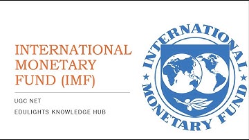 International Monetary Fund (IMF)|| Commerce|| Management || UGC NET