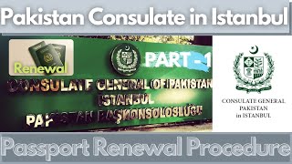 (PART 1) Pakistan Consulate In Istanbul | How to Renew Passport In Turkey | 2021 | Urdu