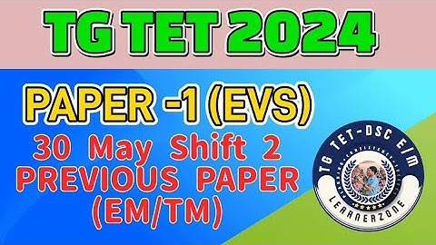TGTET-2024 Paper1(E.V.S) 30May Shift 2 Explanation#previousbits#learnerzone_7#tgtet2024#tgtet2025