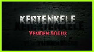 Kertenkele Yeniden Doğuş - Jenerik