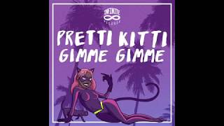 Flow x Pretti Kitti - Gimme Gimme