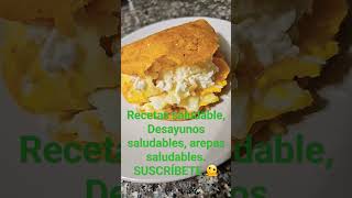 #recetassaludables #suscribete #cooking #arepasvenezolanas #comidasaludable #desayunosfaciles #short