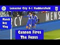 Leicester city 4 1 huddersfield cannon fires the foxes