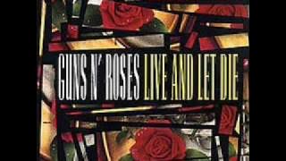 Guns N' Roses - Live and Let Die (studio version with lyrics)