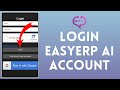 How to Login Into EasyERP AI Account (2024) | Sign In to EasyERP AI Account