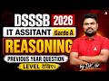 DSSSB IT Assistant Grade A 2026 | DSSSB Reasoning PYQs #7 | DSSSB Reasoning Classes by DK Sir