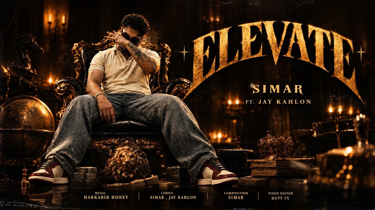 Sleduj Simar - Elevate Feat. Jay Kahlon ( Official Video ) | Harkabir Honey | New song 2026 na YouTube Sleduj Simar - Elevate Feat. Jay Kahlon ( Official Video ) | Harkabir Honey | New song 2026 na YouTube