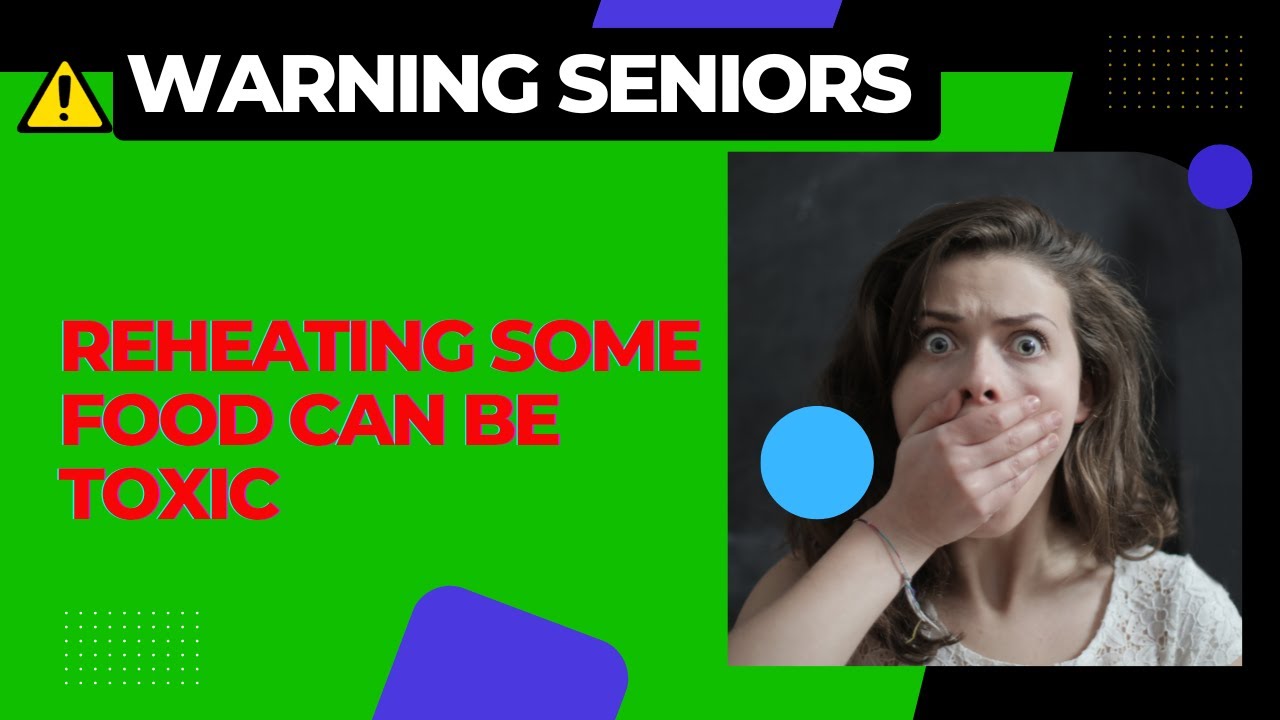 “WARNING SENIORS: These Reheated Foods Can Be TOXIC—But Others Get Healthier! 🍲”