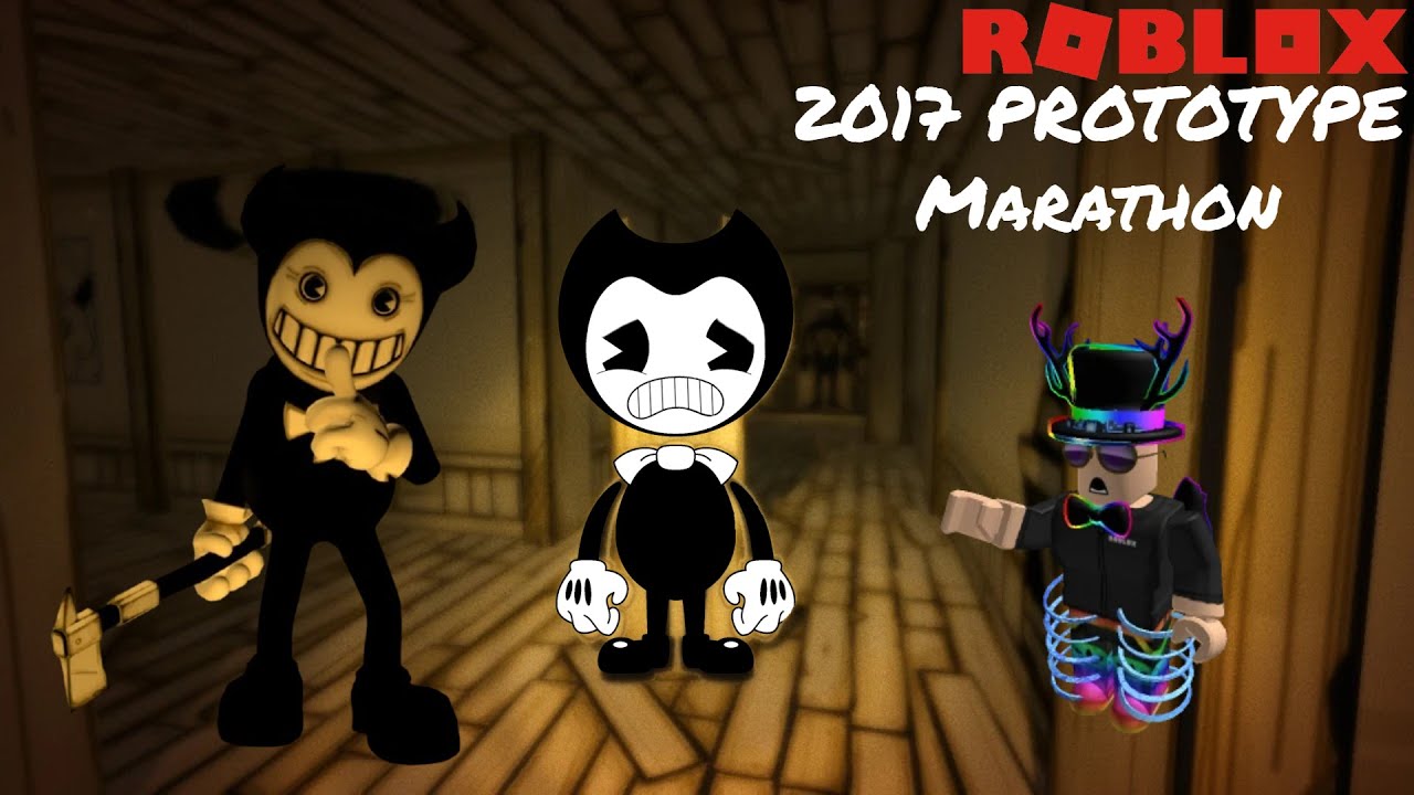 Roblox: Bendy 2017 Prototype Marathon - YouTube