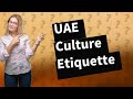 How do you show respect to uae culture