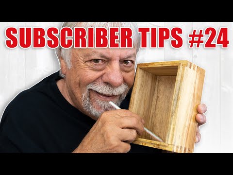 Subscriber Submitted Woodworking Tricks & Tips  - Episode 24