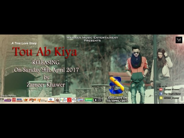 Tou Ab Kiya I Zameer Khawer I The Shah's Band I Mannan Music I New Hindi Song 2017 class=