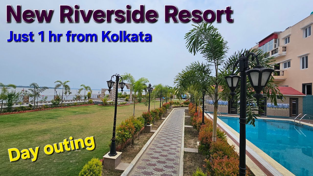 New Riverside resort near Kolkata for day outing / Ganga Kinare  / Day tour from kolkata